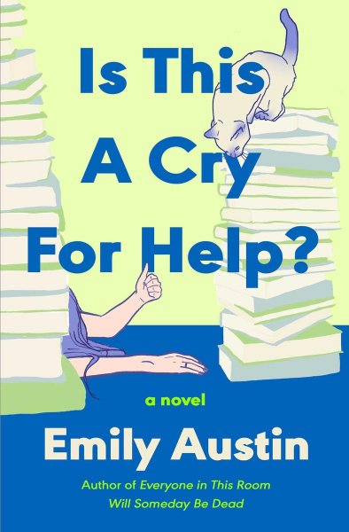 Is This a Cry for Help by Emily Austin Book Cover