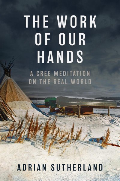 The Work of Our Hands by Adrian Sutherland Book Cover