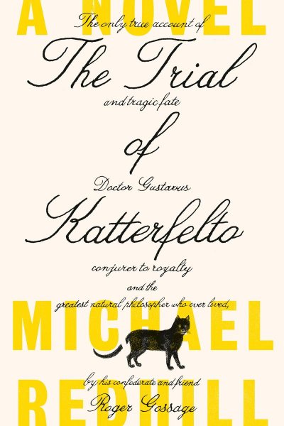 The Trial of Katterfelto by Michael Redhill Book Cover