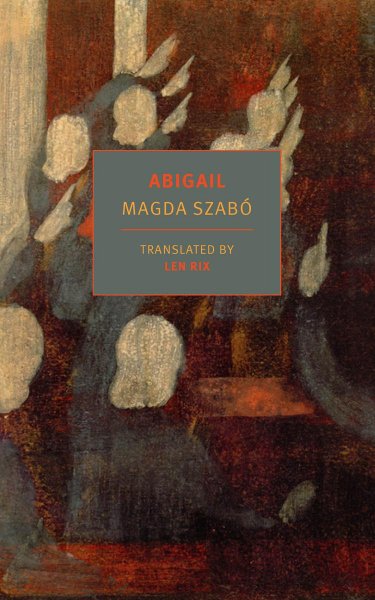 Abigail by Magda Szabó, Len Rix Book Cover