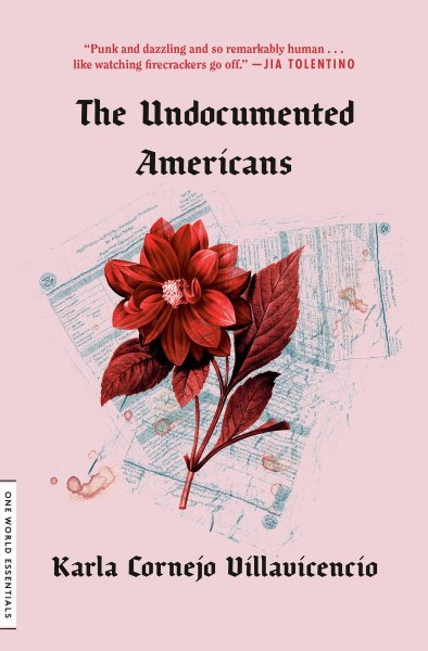 The Undocumented Americans by Karla Cornejo Villavicencio Book Cover