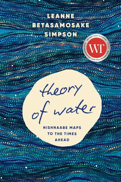 Theory of Water by Leanne Betasamosake Simpson Book Cover