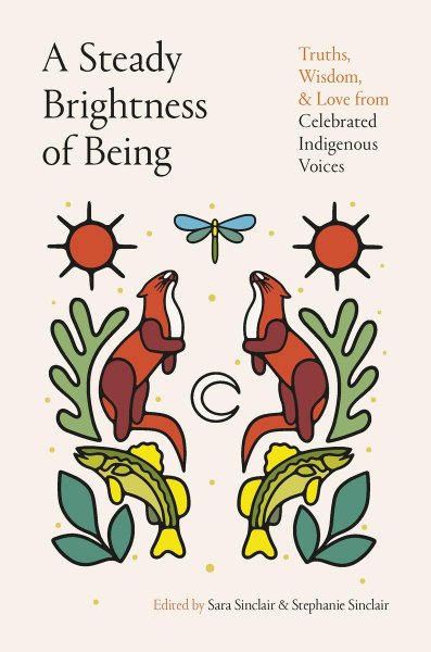 A Steady Brightness of Being by Sara Sinclair, Stephanie Sinclair Book Cover