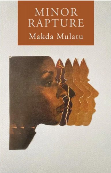 Minor Rapture by Makda Mulatu Book Cover